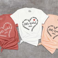 girls weekend shirt png, bff birthday gift, girl trip 2023 tshirt png, besties t-shirt png,vacay mode tee,apparently we