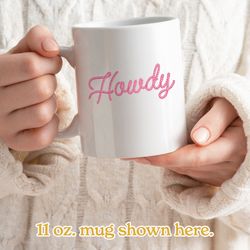 howdy mug, country western cowgirl gift
