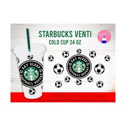 Full Wrap Eat Sleep Football Repeat, Football, Soccer, Born To Kick It, Soccer Mom, Football Mom Wrap 24Oz Venti Cold Cup Svg Png Eps Files