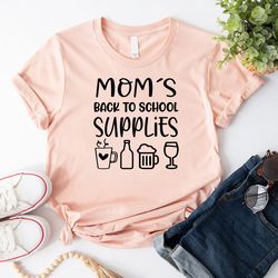 moms back to school supplies shirt png, gifts for mom, funny mama school tshirt png, teaching mom shirt pngs, first day
