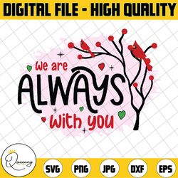 we are always with you, cardinal christmas tree |winter holidays png, christmas sublimation design, christmas png digita
