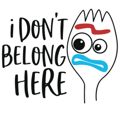 i don't belong here svg, forky svg, funny svg, toy story svg, disney svg, toy story cut file, digital download