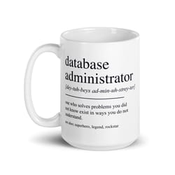 database administrator gift, database administrator mug, database administrator graduation gift