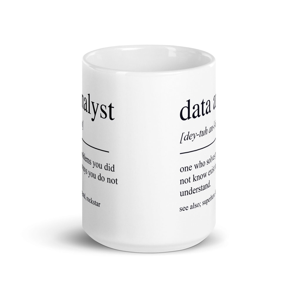 Data Analyst Gift, Data Analyst Mug, Data Analyst Graduation Gift, Data Analyst Graduate, Data Analytics Gift, Data Analytics Mug - 3.jpg