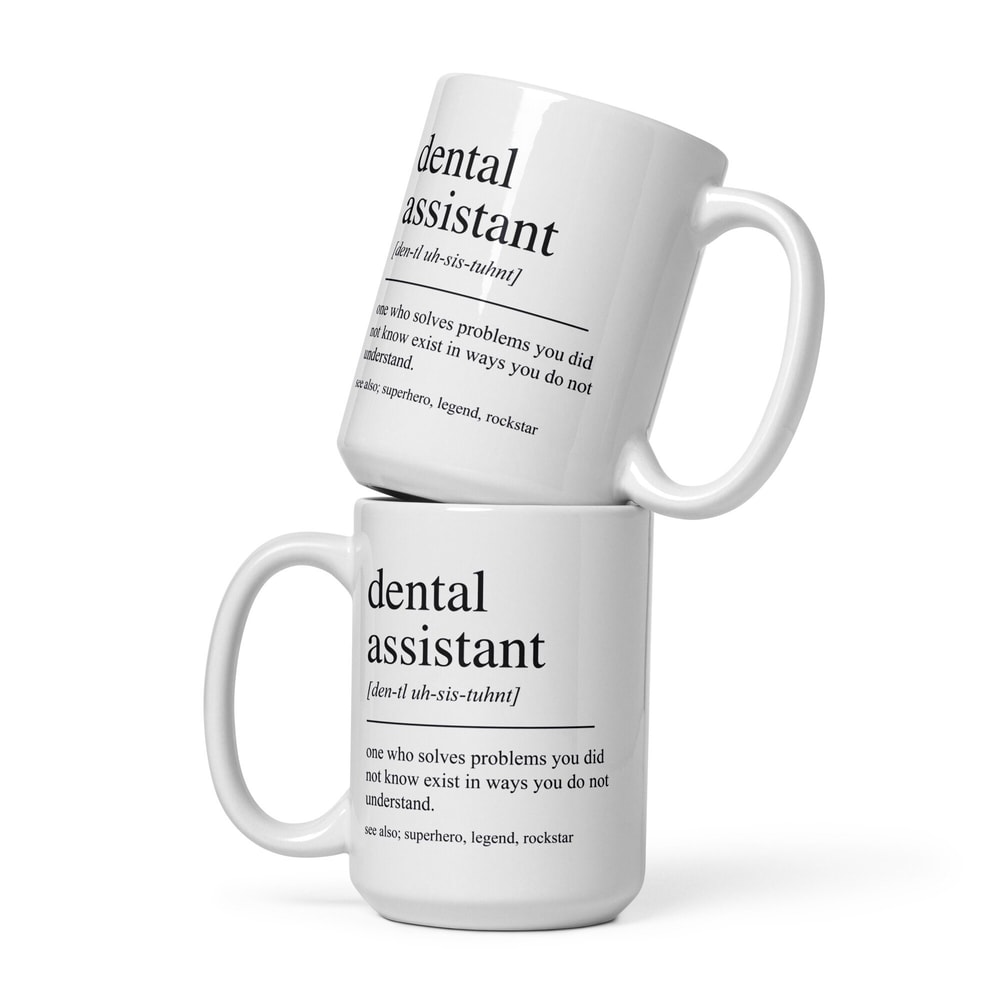 Dental Assistant Gifts, Dental Assistant Mug, Dental Assistant Graduation Gift, Gifts For Dental Assistant, Dental Assistant Cup - 4.jpg