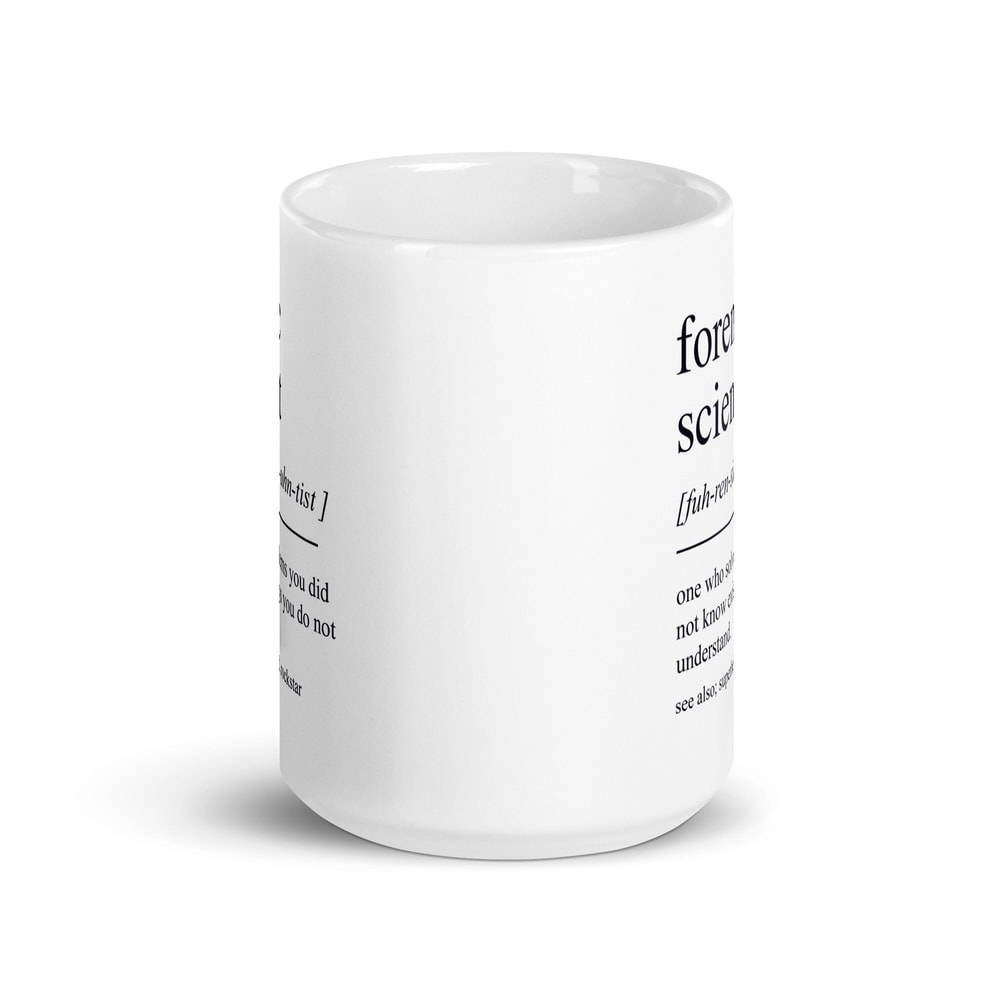 Forensic Scientist Gift, Funny Forensic Scientist Mug, Forensic Science Graduate, Forensic Science Graduation Gift Ideas - 3.jpg