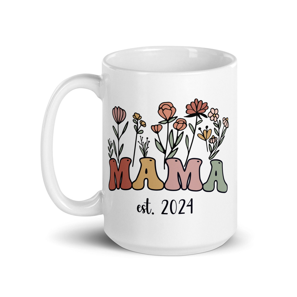 Mama Mug Flowers, Mom Est 2024 Mug, New Mom Mug, New Mama Mug, New Mom Gift Ideas, Gift For New Mom After Birth, Baby Shower Gift For Mom - 2.jpg