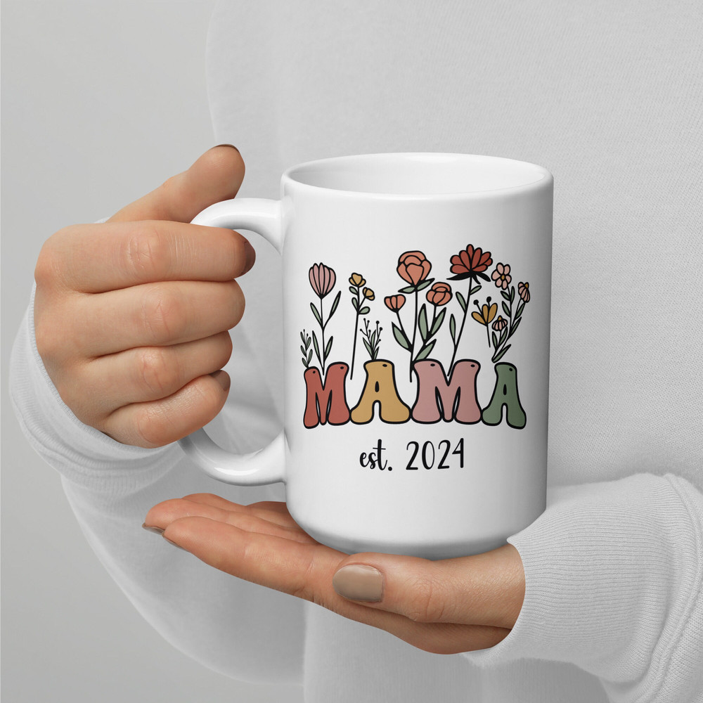 Mama Mug Flowers, Mom Est 2024 Mug, New Mom Mug, New Mama Mug, New Mom Gift Ideas, Gift For New Mom After Birth, Baby Shower Gift For Mom - 5.jpg