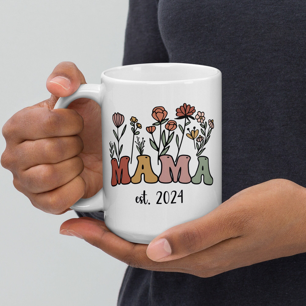 Mama Mug Flowers, Mom Est 2024 Mug, New Mom Mug, New Mama Mug, New Mom Gift Ideas, Gift For New Mom After Birth, Baby Shower Gift For Mom - 6.jpg