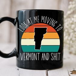 moving to vermont gift, moving to vermont mug, moving gift