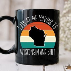 moving to wisconsin gift, moving to wisconsin mug, moving gift