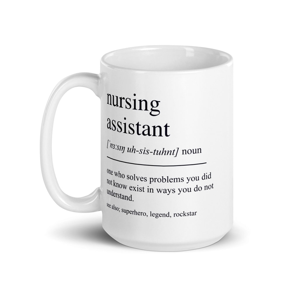 Nursing Assistant Gift, Nursing Assistant Mug, Nursing Assistant Graduation Gifts, Nursing Assistant Graduate, Nursing Assistant Coffee Cup - 2.jpg