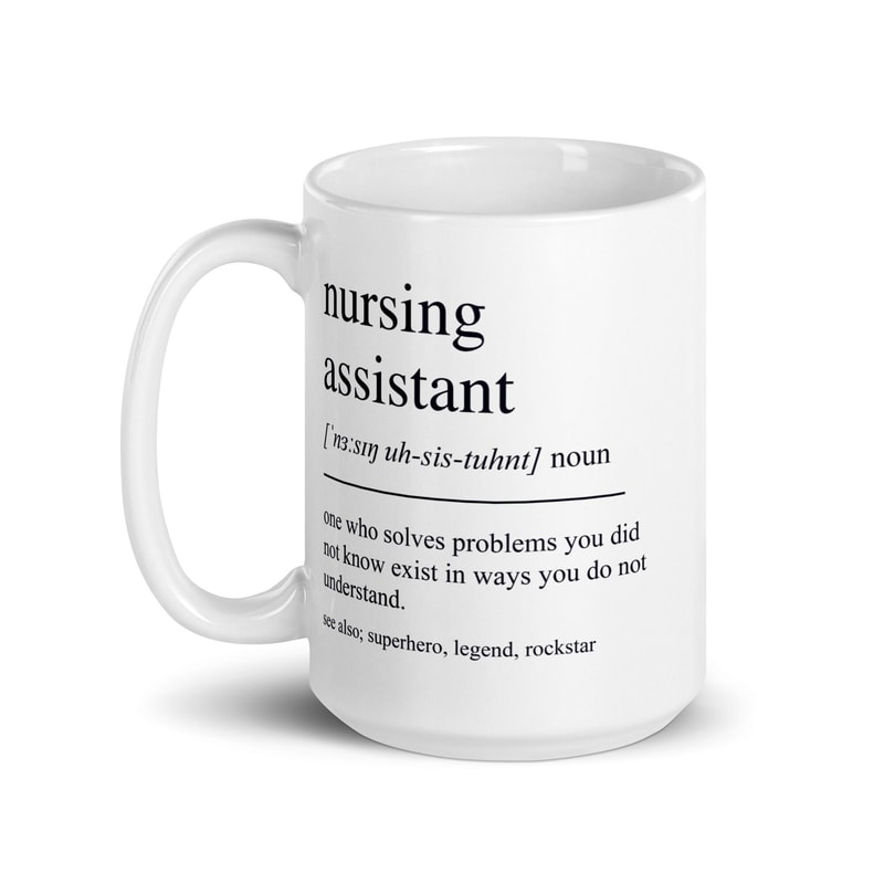 Nursing Assistant Gift, Nursing Assistant Mug, Nursing Assistant Graduation Gifts, Nursing Assistant Graduate, Nursing Assistant Coffee Cup - 2.jpg