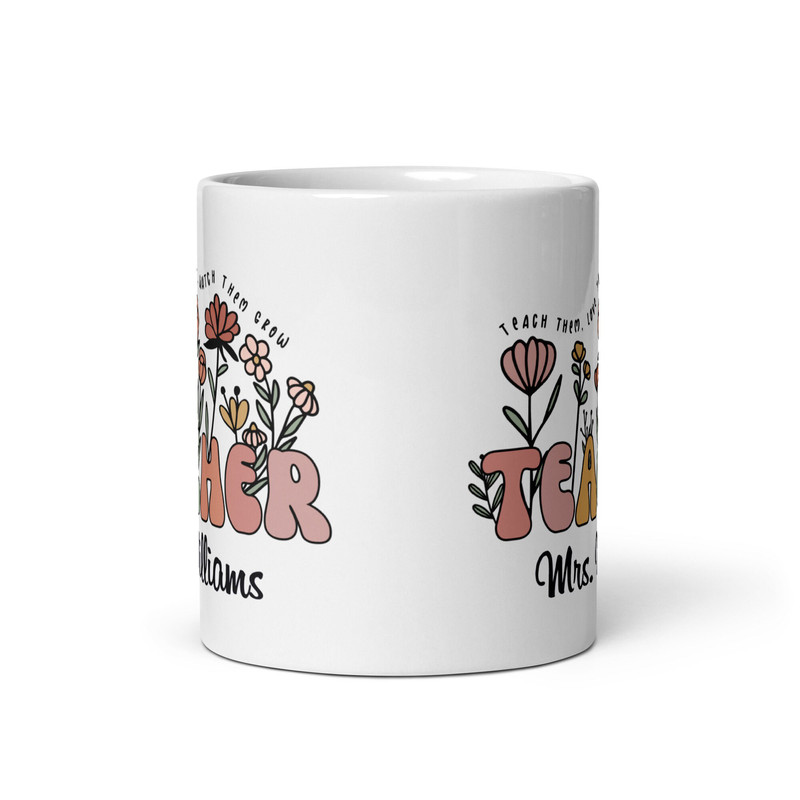 Personalized Teacher Coffee Mug, Custom Teacher Coffee Mug, Customized Teachers Gift, Custom Gifts For Teacher, Teacher Appreciation Mug - 3.jpg