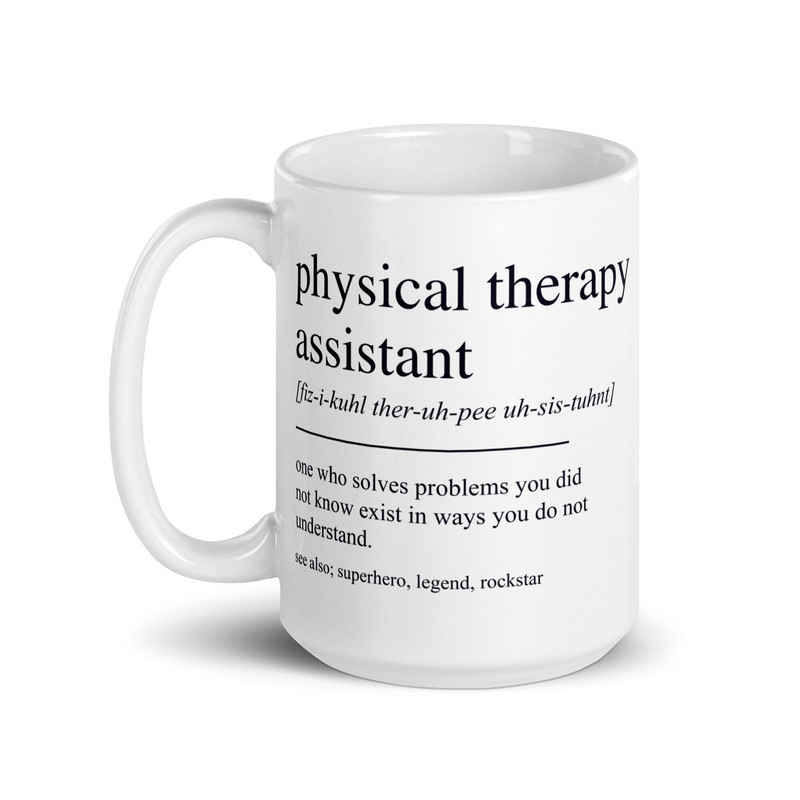Physical Therapy Assistant Gifts, Physical Therapy Assistant Mug, Physical Therapist Assistant Gifts, Physical Therapy Assistant Cup - 2.jpg