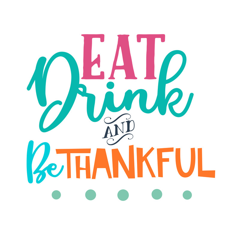 Eat-Drink-and-Be-Thankful.png