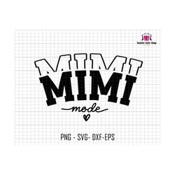 mimi mode svg, grandma svg png, mimi shirt svg, mimi life svg, best mimi ever svg, favorite mimi svg, one loved mimi svg, gift for grandma