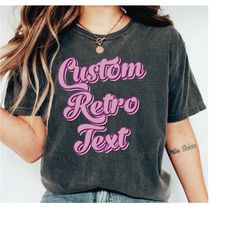 custom shirt retro text, retro custom tshirt, personalized shirts for women toddler grandpa mom girls kids, vintage styl