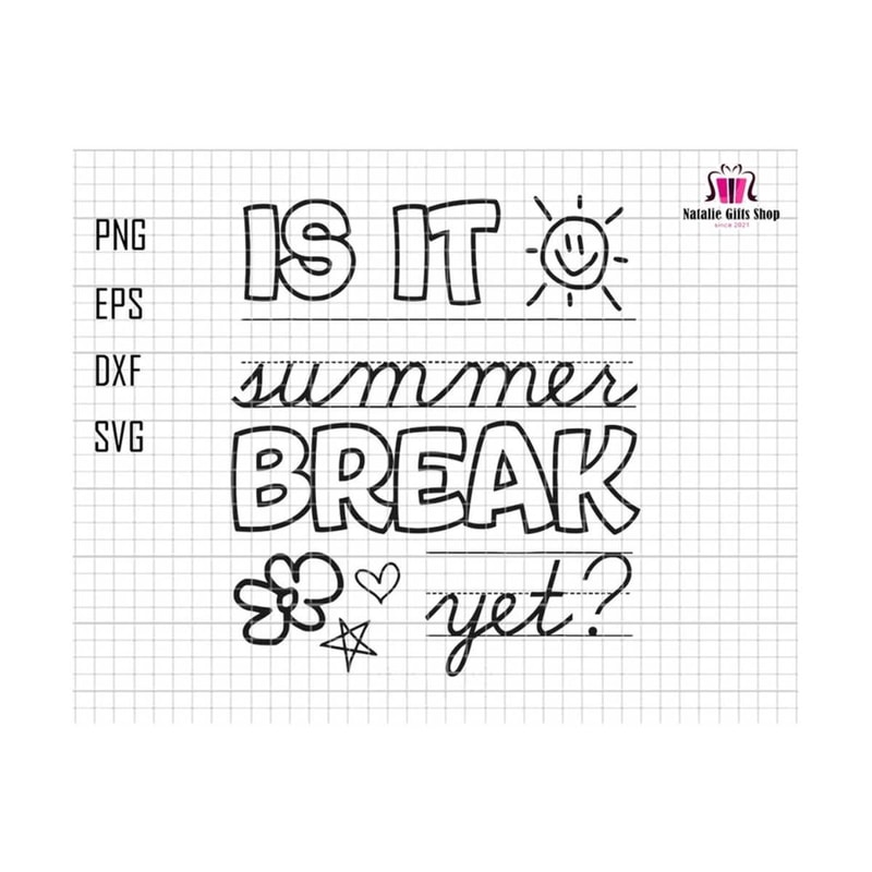 27102023173557-is-it-summer-break-yet-svg-summer-break-svg-schools-image-1.jpg