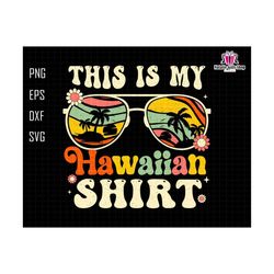 this is my hawaiian shirt svg, tropical, summer break svg, summer vacation svg, hawaiian lovers svg, out for summer svg, teacher summer svg