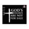 27102023174152-gods-children-are-not-for-sale-svg-funny-quote-image-1.jpg