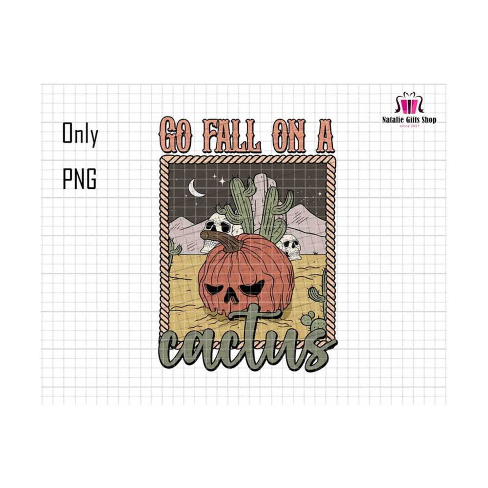 27102023174423-go-fall-on-a-cactus-png-pumpkin-sublimation-png-halloween-image-1.jpg