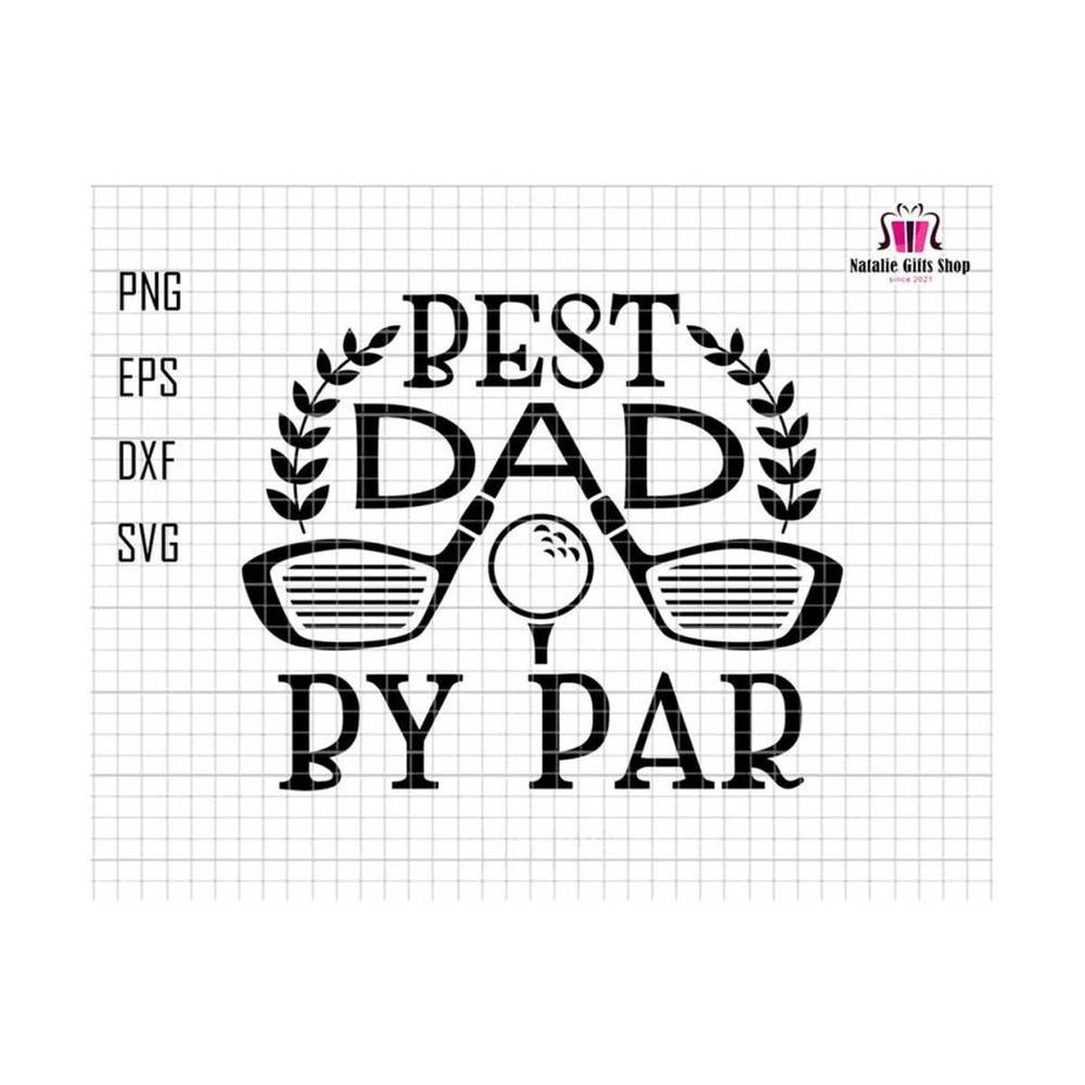 2710202317509-best-dad-by-par-svg-best-dad-svg-golfer-dad-gift-svg-image-1.jpg