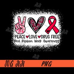 bleached peace love drug free red ribbon week awareness png, red ribbon week awareness png