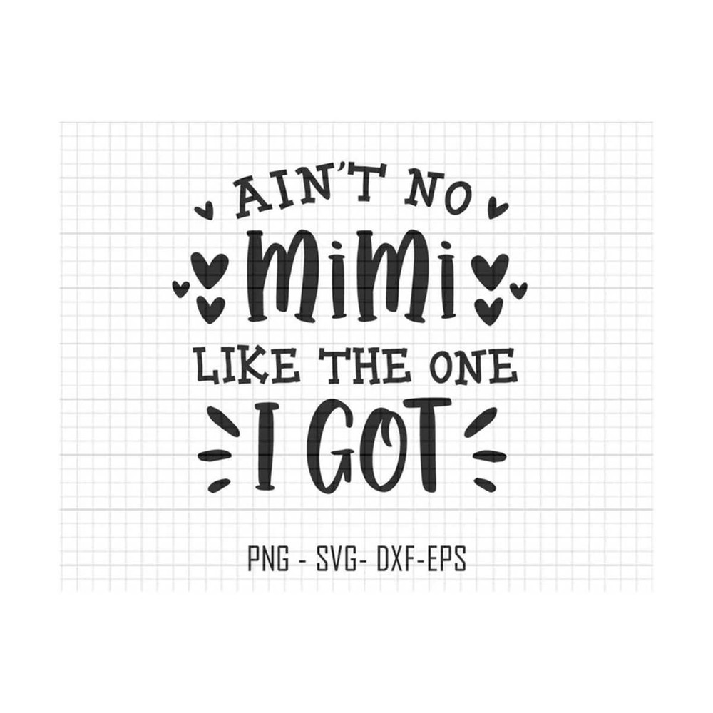 27102023175357-aint-no-mimi-like-the-one-i-got-svg-new-grandma-svg-image-1.jpg