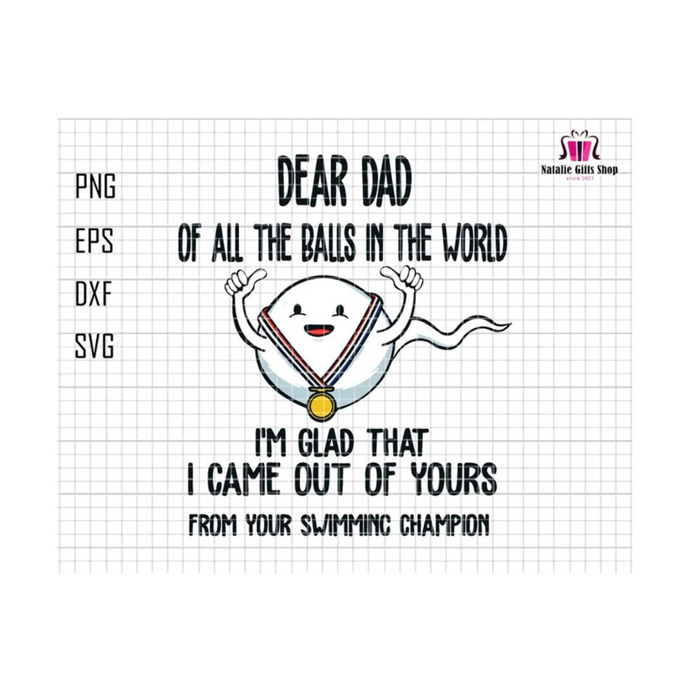 27102023175727-dear-dad-of-all-the-balls-in-the-world-svg-were-glad-image-1.jpg