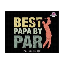 best papa by par svg, best papa svg, golfer dad gift svg, fathers day svg, sports papa gift svg, golf lovers gift svg, vintage dad svg