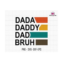 dada daddy dad bruh svg, retro dad bruh svg, dad sublimation svg, western dad svg, fatherhood svg, fathers day svg, dad svg, daddy life svg