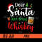 Dear-Santa-Just-Bring-Whiskey-PNG,-Christmas-Whiskey-PNG.jpg