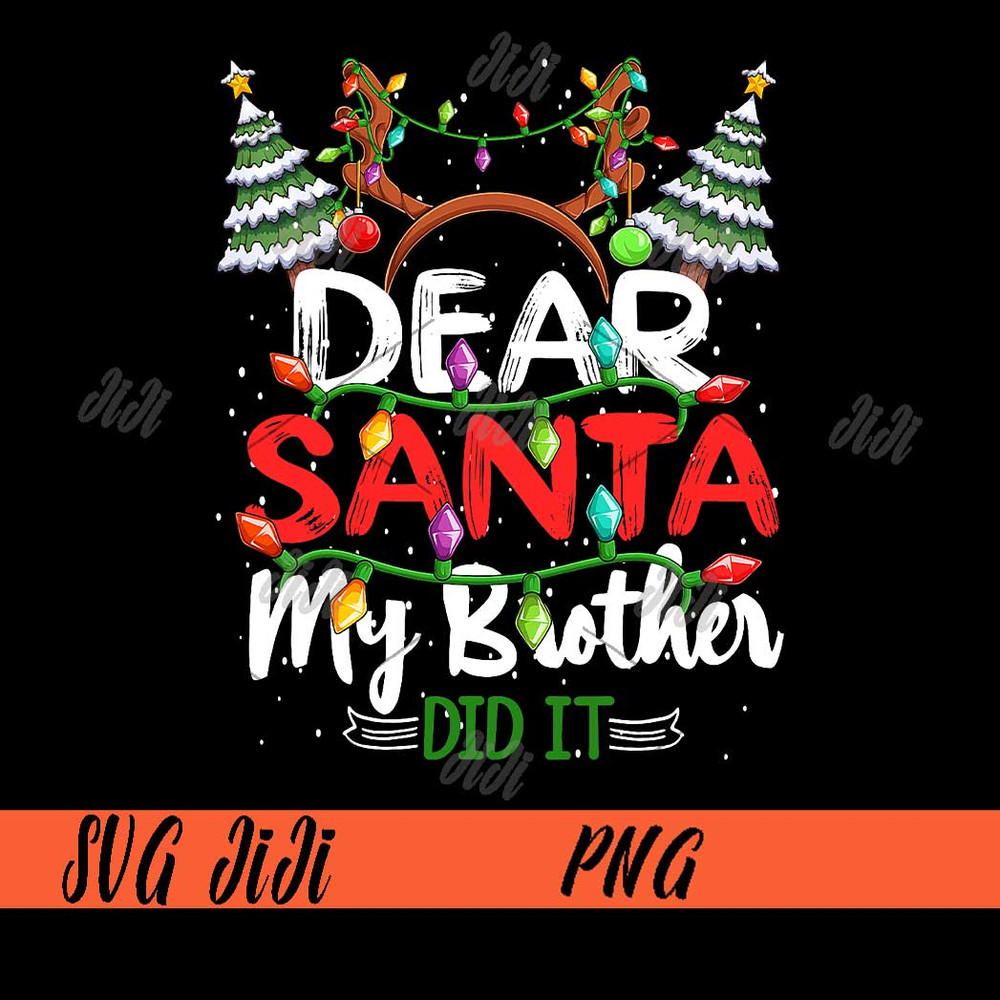 Dear-Santa-My-Brother-Did-It-PNG,-Reindeer-Christmas-Lights-PNG,-Merry-Christmas-PNG.jpg
