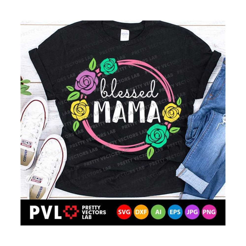 MR-271020231898-blessed-mama-svg-mothers-day-svg-mom-svg-dxf-eps-png-image-1.jpg