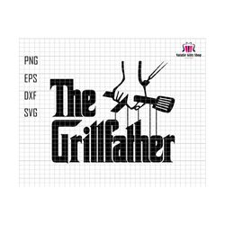 the grill father svg, grilling svg, barbeque svg, chef dad svg, dad grill master svg, fathers day svg, gift for dad, dad designs svg