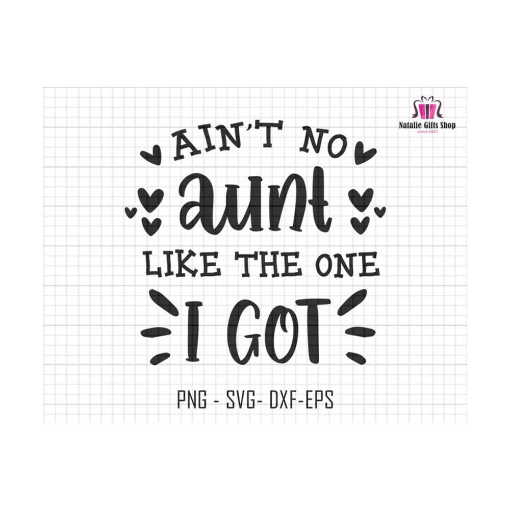 27102023181255-aint-no-aunt-like-the-one-i-got-svg-new-aunt-svg-aunt-image-1.jpg