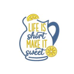 life is short make it sweet lemon embroidery design, 4 sizes, instant download