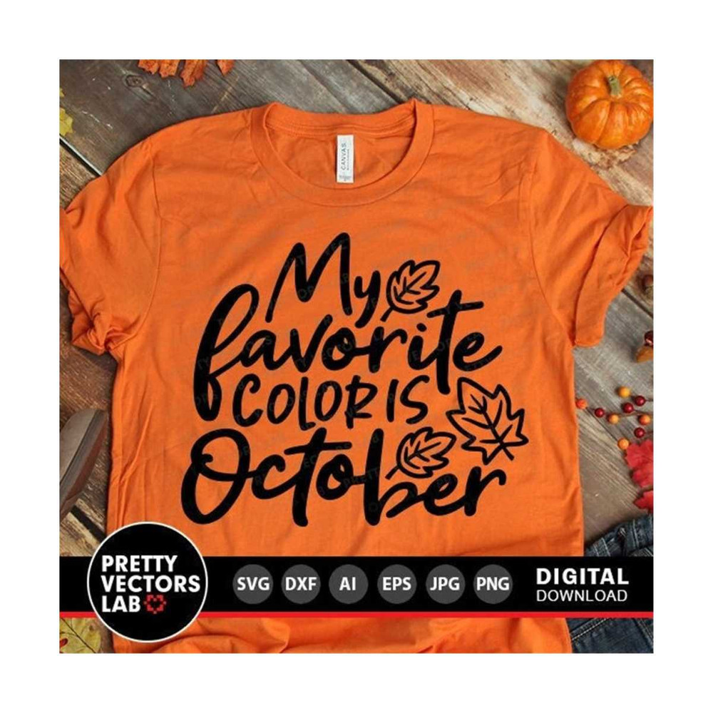 MR-27102023182145-my-favorite-color-is-october-svg-fall-quote-svg-dxf-eps-png-image-1.jpg