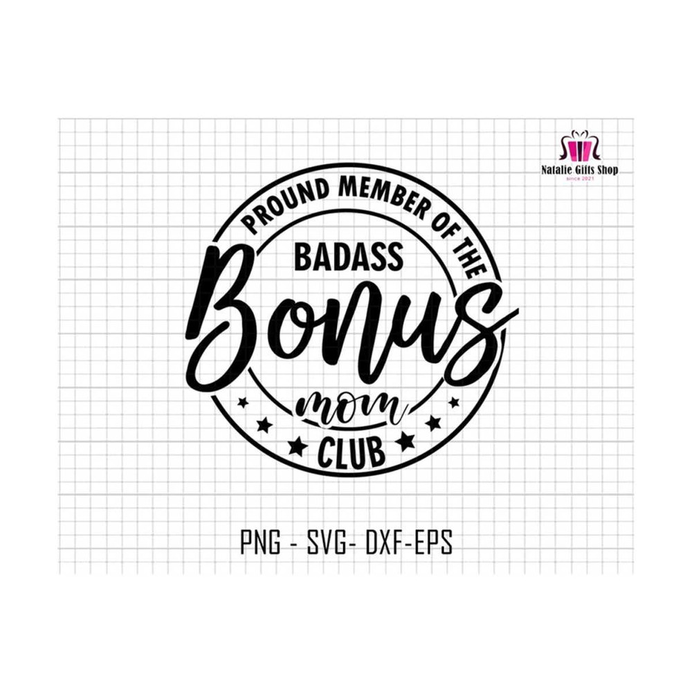 2710202318310-proud-member-of-the-badass-bonus-mom-club-svg-bonus-mom-club-image-1.jpg