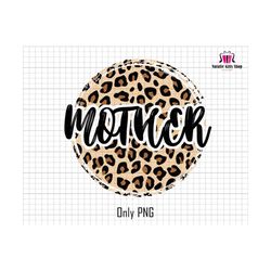 mother leopard png, mama leopard png, mama png, western mama png, mom png sublimation, mom life png, western shirt, mama shirt, leopard png