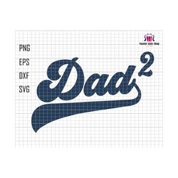 dad of 2 svg, dad of 2 kids svg, dad twins svg, dad two svg, baseball dad svg, father of 2 svg, father day svg, gift for dad, dad svg cricut