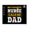 27102023184011-my-favorite-nurse-call-me-dad-svg-nurse-dad-svg-dad-life-image-1.jpg
