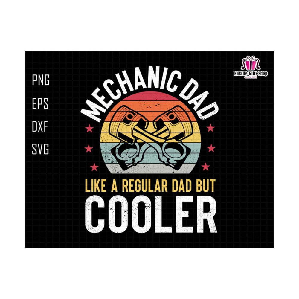 27102023184217-mechanic-dad-ever-like-regular-dad-but-cooler-svg-mechanic-image-1.jpg