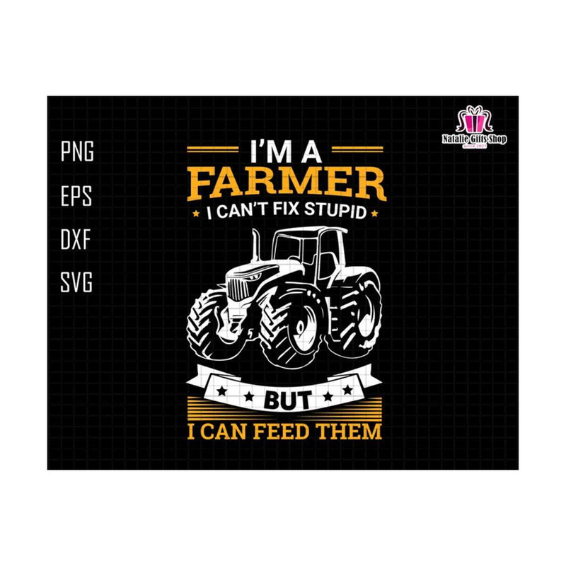 2710202318454-im-a-farmer-i-cant-fix-stupid-but-i-can-feed-them-image-1.jpg