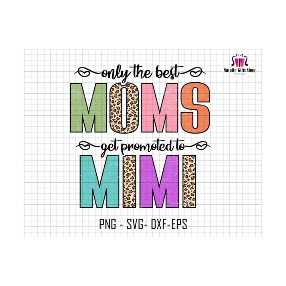27102023184831-only-the-best-moms-get-promoted-to-mimi-png-vintage-mama-png-image-1.jpg