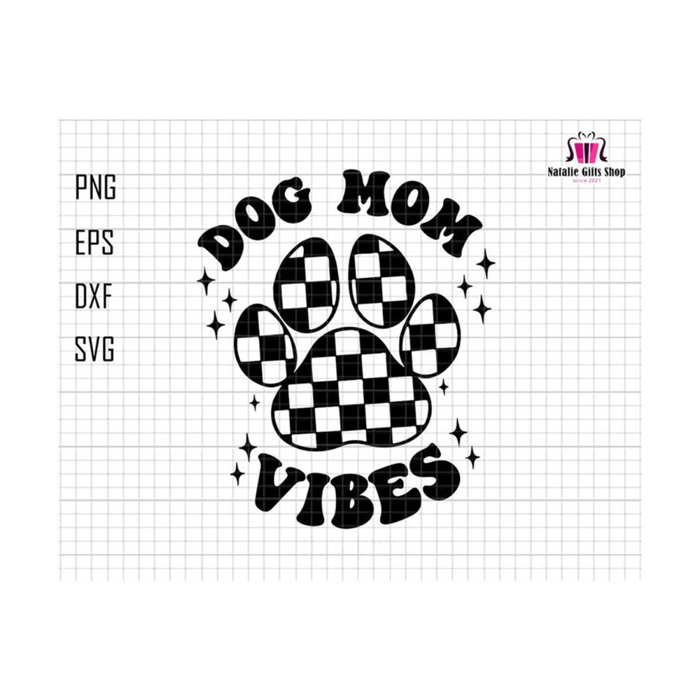 27102023184852-dog-mom-vibes-svg-checkered-dog-mom-svg-dog-lover-svg-image-1.jpg