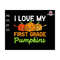 27102023185224-i-love-my-first-grade-pumpkins-svg-back-to-school-svg-image-1.jpg
