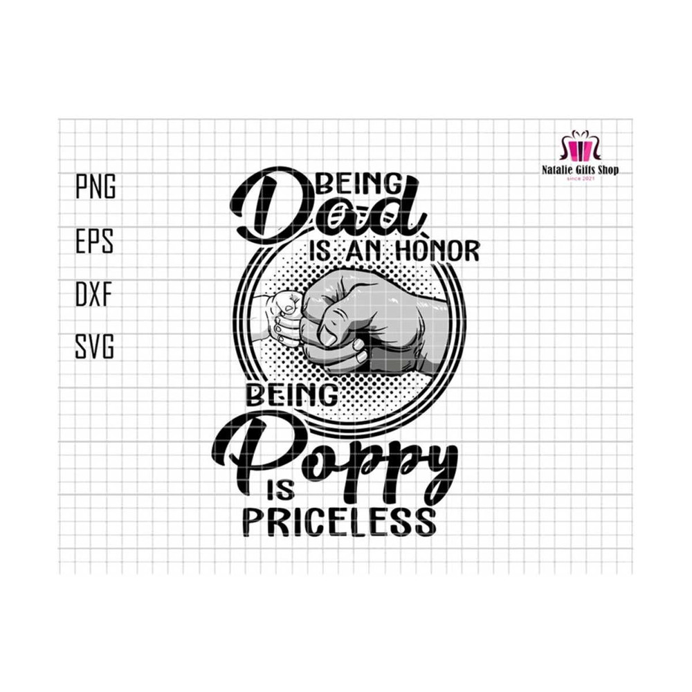 2710202318538-being-dad-is-an-honor-being-poppy-is-priceless-svg-grandpa-image-1.jpg