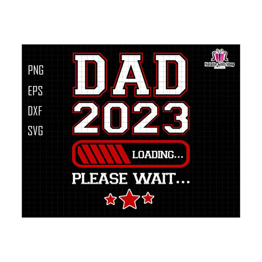 27102023185432-dad-2023-loading-please-wait-svg-dad-to-be-svg-new-dad-svg-image-1.jpg